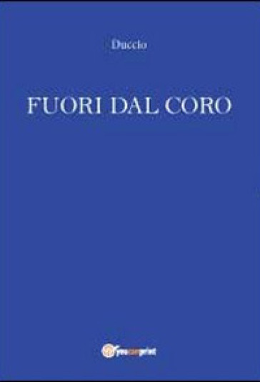 Fuori dal coro - Duccio