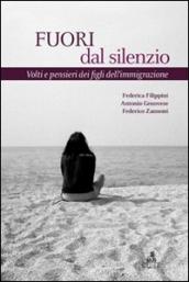 Fuori dal silenzio. Volti e pensieri dei figli dell