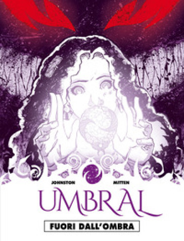 Fuori dall'ombra. Umbral. 1. - Antony Johnston