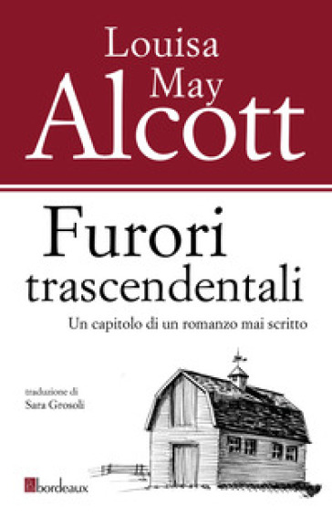 Furori trascendentali - Louisa May Alcott