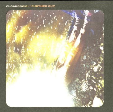 Further out - CLOAKROOM