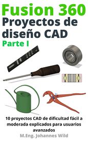 Fusion 360   Proyectos de diseño CAD Parte I