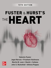 Fuster and Hurst s The Heart, 15th Edition