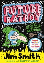 Future Ratboy and the Attack of the Killer Robot Grannies (Future Ratboy)
