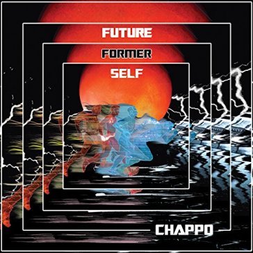 Future former self - CHAPPO