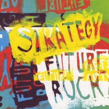 Future rock - Strategy