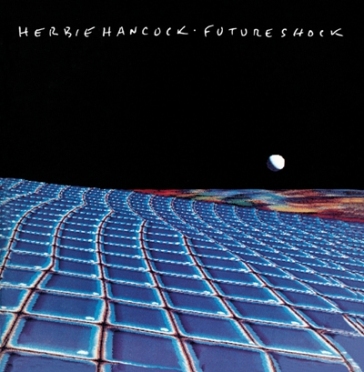 Future shock - Herbie Hancock