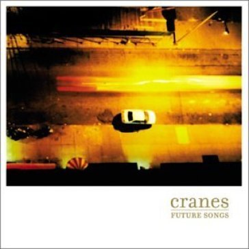 Future songs - Cranes