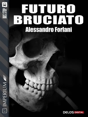 Futuro Bruciato - Alessandro Forlani