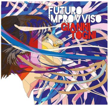 Futuro improvviso - Gianni Togni