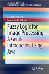 Fuzzy Logic for Image Processing