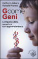 G come geni. L impatto della genetica sull apprendimento