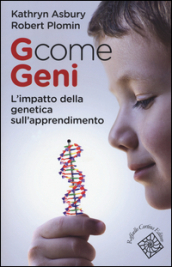 G come geni. L impatto della genetica sull apprendimento