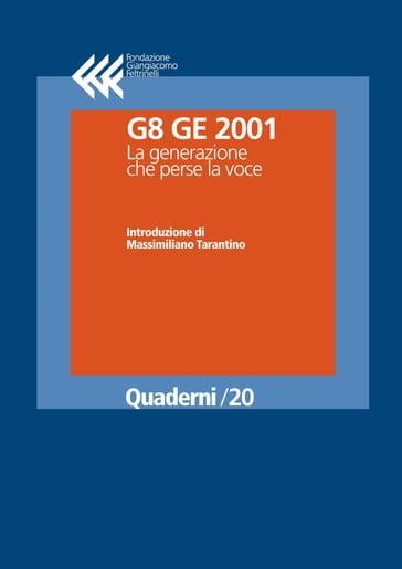G8 GE 2001. La generazione che perse la voce - AA.VV. Artisti Vari