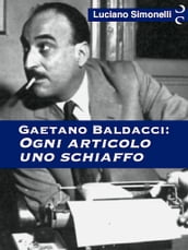 GAETANO BALDACCI: Ogni articolo uno schiaffo