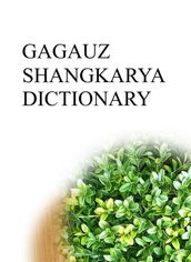 GAGAUZ SHANGKARYA DICTIONARY