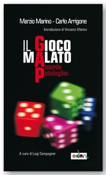 GAP - Gioco d'azzardo patologico - Carlo Arrigone - Marzio Marino