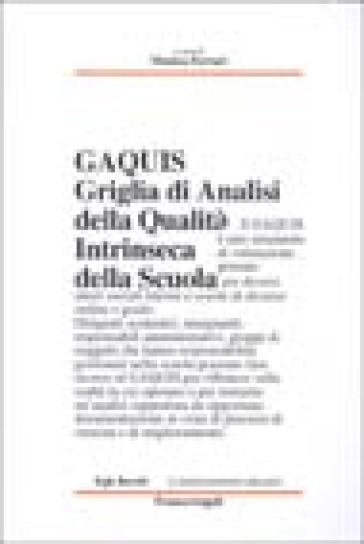 GAQUIS. Griglia di analisi della qualità intrinseca della scuola