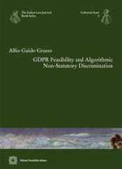 GDPR Feasibility and algorithmic non-statutory discrimination