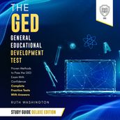 GED General Educational Development Test Study Guide, The: Deluxe Edition