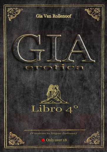 GIA Erotica - Libro 4° - Gia Van Rollenoof