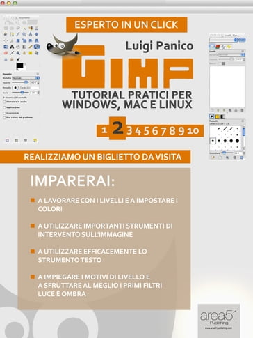 GIMP. Tutorial pratici per Windows, Mac e Linux. Livello 2 - Luigi Panico