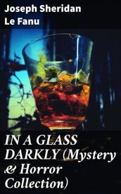 IN A GLASS DARKLY (Mystery & Horror Collection)