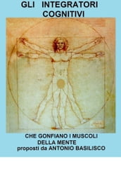 GLI INTEGRATORI COGNITIVI