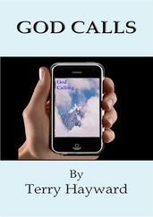 GOD CALLS - How to know if God is calling you!