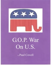G.O.P. War On U.S.