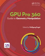 GPU Pro 360 Guide to Geometry Manipulation