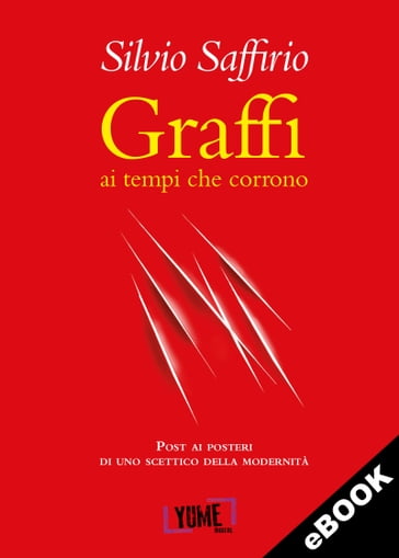 GRAFFI ai tempi che corrono - Silvio Saffirio