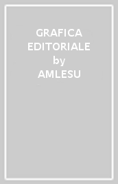 GRAFICA EDITORIALE