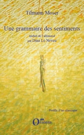 GRAMMAIRE DES SENTIMENTS (UNE)