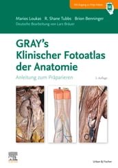 GRAY S Klinischer Fotoatlas Anatomie