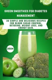 GREEN SMOOTHIES FOR DIABETES MANAGEMENT