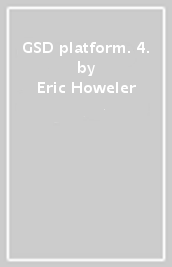 GSD platform. 4.