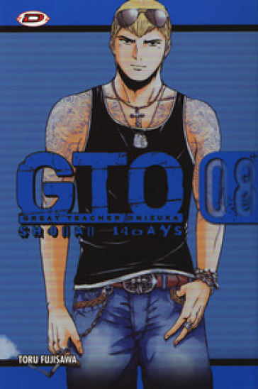 GTO. Shonan 14 days. Vol. 8 - Toru Fujisawa