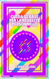 GUIDA DI BASE PER LA RÉUSSITE PERSONNELLE