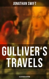 GULLIVER S TRAVELS (Illustrated Edition)
