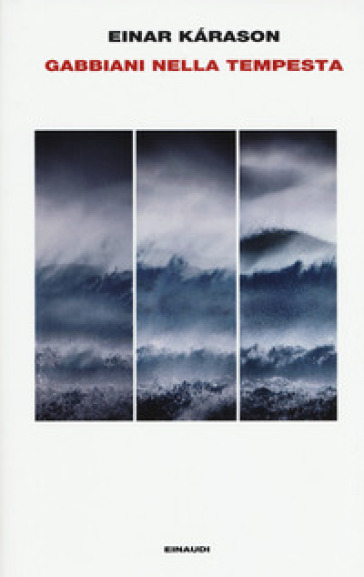 Gabbiani nella tempesta - Einar Karason