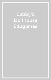 Gabby S Dollhouse Edugames