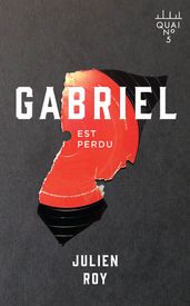 Gabriel est perdu