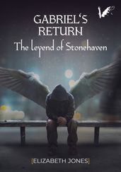 Gabriel s return. The legend of Stonehaven