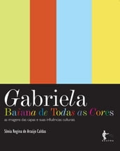 Gabriela, bahiana de todas as cores