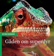 Gaden om superdyr