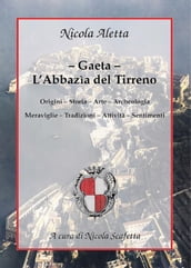 Gaeta: l Abbazìa del Tirreno