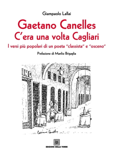 Gaetano Canelles. C'era una volta Cagliari - Giampaolo Lallai