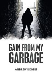 Gain from My Garbage