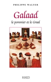 Galaad - Le pommier et le Graal